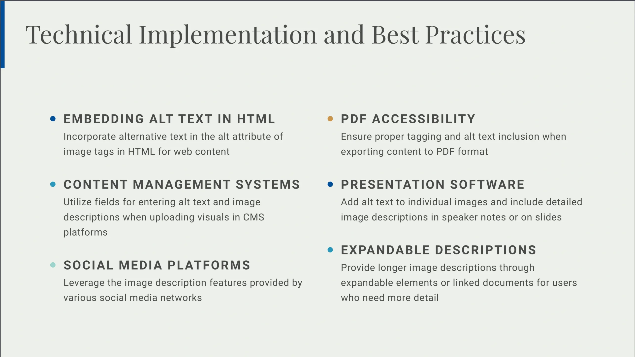 Screenshot of a slide titled"Technical Implementation and Best Practices" listing tips on Image Descriptions, alt text in HTML, CMS, social media, PDF accessibility, presentation software, and expandable descriptions.