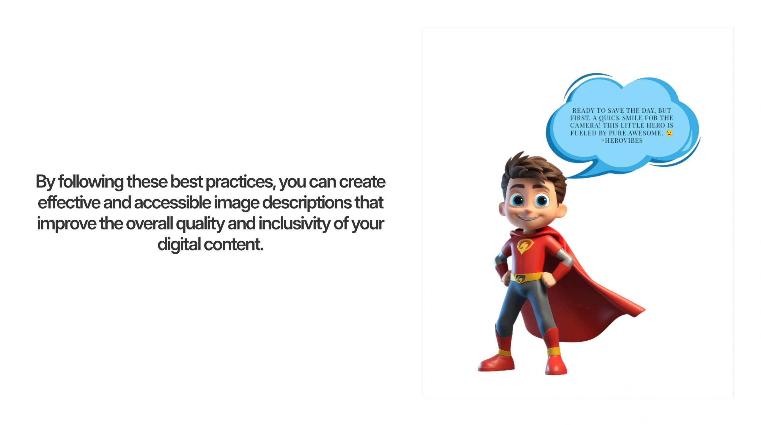 A cartoon superhero boy in a red cape stands with hands on hips. A blue speech bubble says,"Ready to save the day! But first, a quick smile for the camera." Text on left highlights the importance of image descriptions.